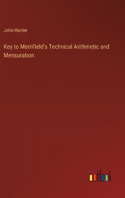 Book cover for Key to Merrifield's Technical Arithmetic and Mensuration