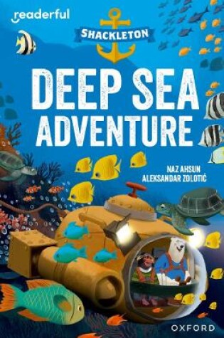 Cover of Readerful Independent Library: Oxford Reading Level 10: Shackleton · Deep Sea Adventure