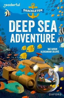 Book cover for Readerful Independent Library: Oxford Reading Level 10: Shackleton · Deep Sea Adventure