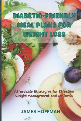 Book cover for Diabetic-Friendly Meal Plans for Weight Loss