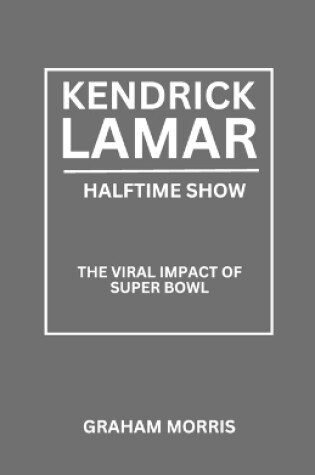 Cover of Kendrick Lamar Halftime Show