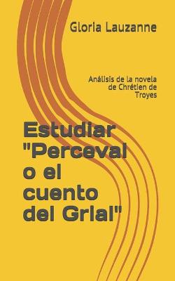 Book cover for Estudiar Perceval o el cuento del Grial