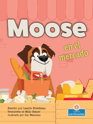 Book cover for Moose En El Mercado (Moose at the Market)