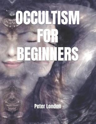 Book cover for Occultism for Beginners