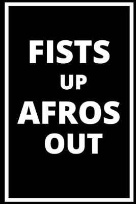 Book cover for Fists Up Afros Out