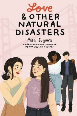 Cover of Love & Other Natural Disasters