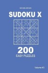 Book cover for Sudoku X - 200 Easy Puzzles 9x9 (Volume 3)