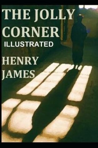 Cover of The Jolly Corner ILLUSTRATED