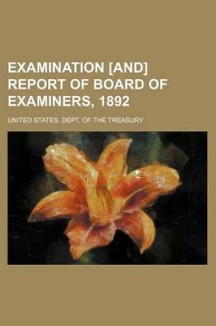 Cover of Examination [And] Report of Board of Examiners, 1892