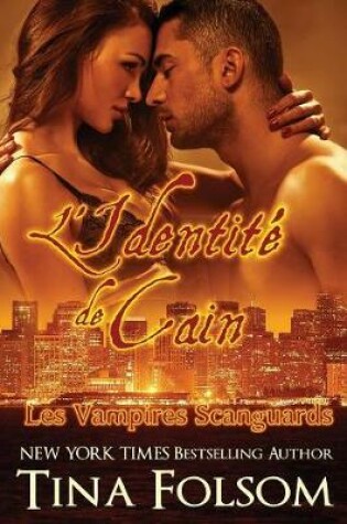 Cover of L'identité de Cain (Les Vampires Scanguards - Tome 9)