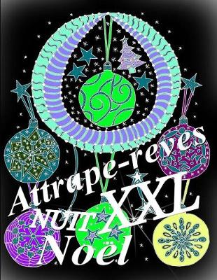 Book cover for Attrape-reves Noel NUIT XXL