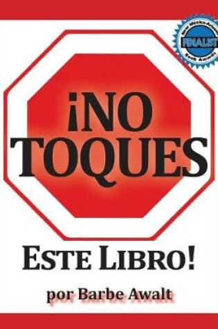 Cover of No Toques Este Libro!