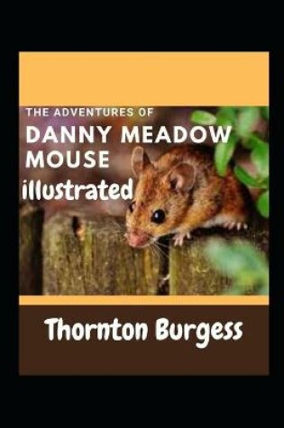 Cover of The Adventures of Danny Meadow Mouse