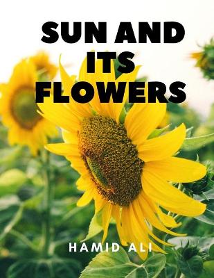 Book cover for Sun and Its Flowers