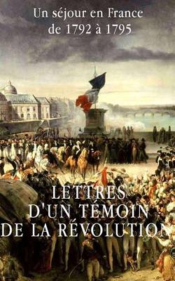 Book cover for Lettres d'un temoin de la Revolution francaise