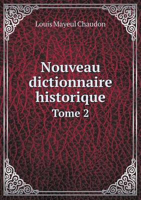 Book cover for Nouveau dictionnaire historique Tome 2