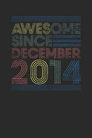 Cover of Awesome Since December 2014