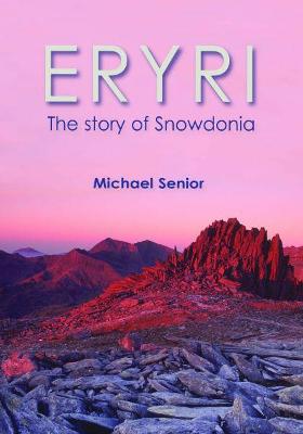 Book cover for Eryri - The Story of Snowdonia
