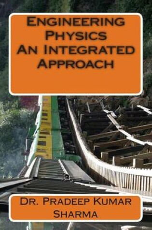 Cover of Engineering Physics - An Integrated Approach