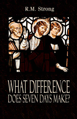 Book cover for What Difference Does Seven Days Make?