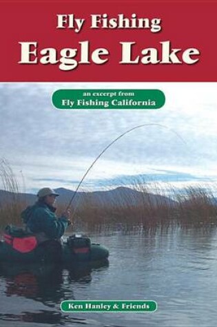 Cover of Fly Fishing Eagle Lake