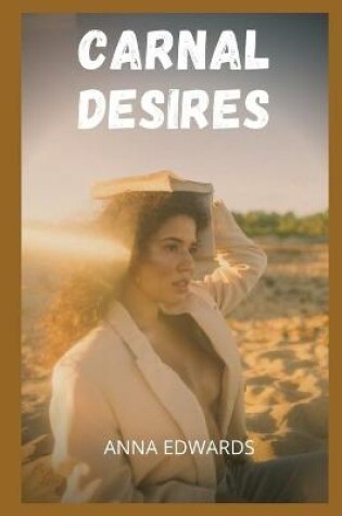 Cover of Carnal desires