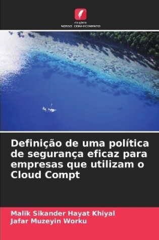 Cover of Definição de uma política de segurança eficaz para empresas que utilizam o Cloud Compt