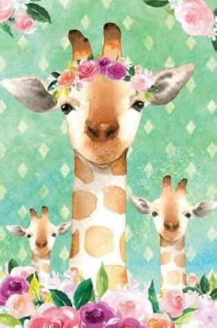 Cover of Journal Notebook For Animal Lovers Giraffes In Flowers 2