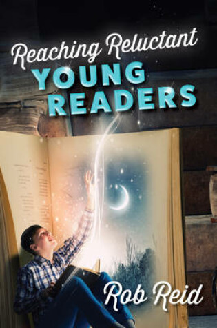 Cover of Reaching Reluctant Young Readers