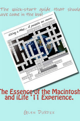 Cover of The Essence of the Macintosh and iLife '11 Experience.