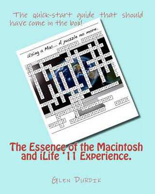 Book cover for The Essence of the Macintosh and iLife '11 Experience.