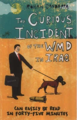 Book cover for The Curious Incident Of The WMD In Iraq