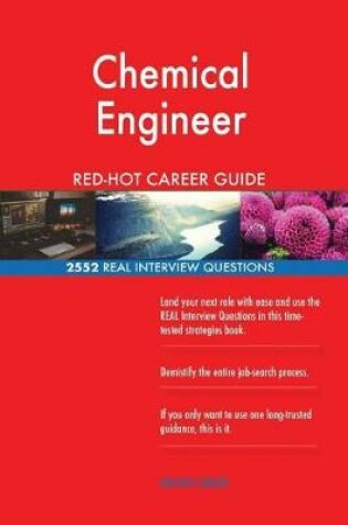 Cover of Chemical Engineer Red-Hot Career Guide; 2552 Real Interview Questions