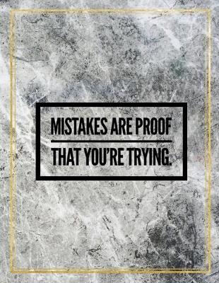 Book cover for Mistakes are proof that you're trying.