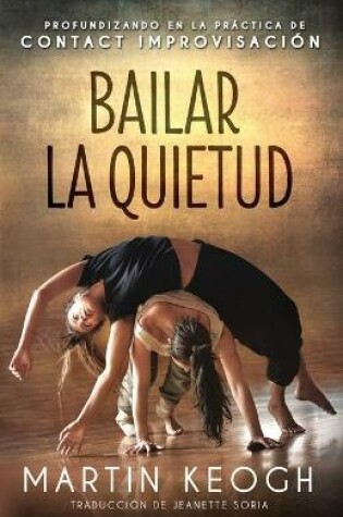 Cover of Bailar la quietud