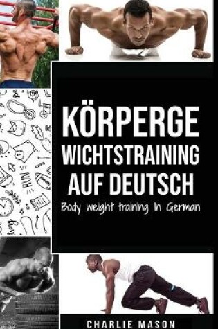 Cover of Koerpergewichtstraining Auf Deutsch/ Body weight training In German