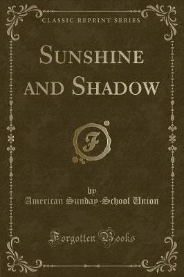 Book cover for Sunshine and Shadow (Classic Reprint)