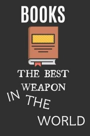 Cover of Books The Best Weapon In The World