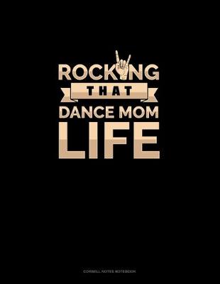 Book cover for Rocking That Dance Mom Life