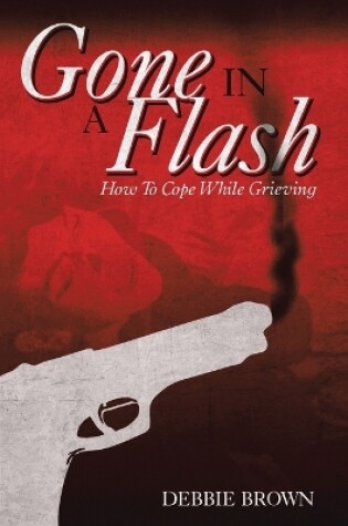 Cover of Gone In A Flash