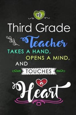 Book cover for A Third Grade Teacher takes a Hand and touches a Heart