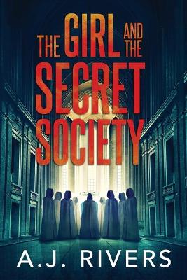 Book cover for The Girl and the Secret Society