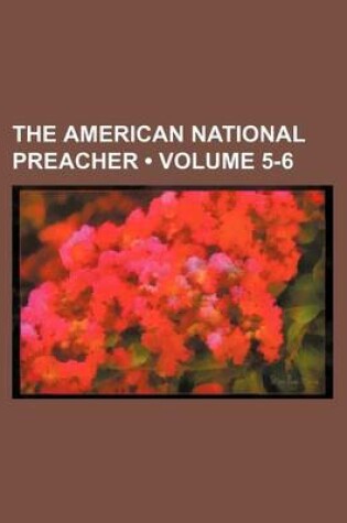 Cover of The American National Preacher (Volume 5-6)