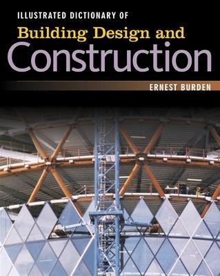 Book cover for Illustrated Dictionary of  Building Design and Construction