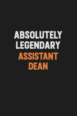 Cover of Absolutely Legendary Assistant Dean