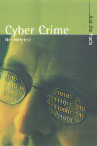 Cover of Just the Facts: Cyber Crime