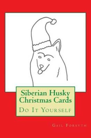 Cover of Siberian Husky Christmas Cards