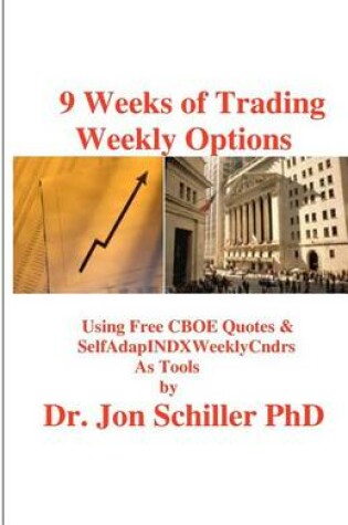 Cover of 9 Weeks of Trading Weekly Options