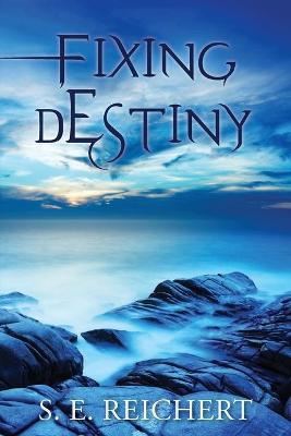 Book cover for Fixing Destiny