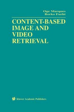 Cover of Content-Based Image and Video Retrieval